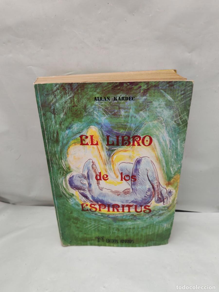 Libros de segunda mano: Allan Kardec: El Libro de los Esp&iacute;ritus (Primera edici&oacute;n, Humanitas 1986)