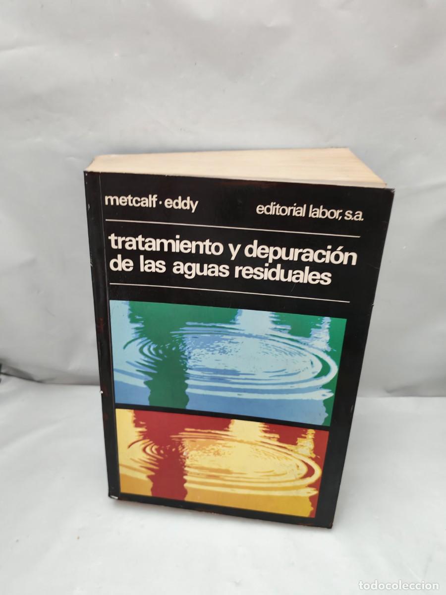 Libros de segunda mano: Metcalf-Eddy: Tratamiento y depuraci&oacute;n de aguas residuales (Primera edici&oacute;n)