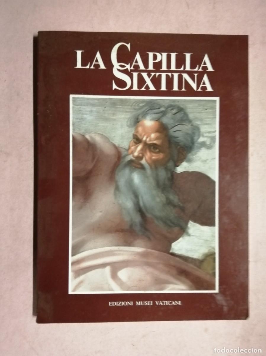 Libros de segunda mano: LA CAPILLA SIXTINA. EDICIONES MUSEO VATICANO