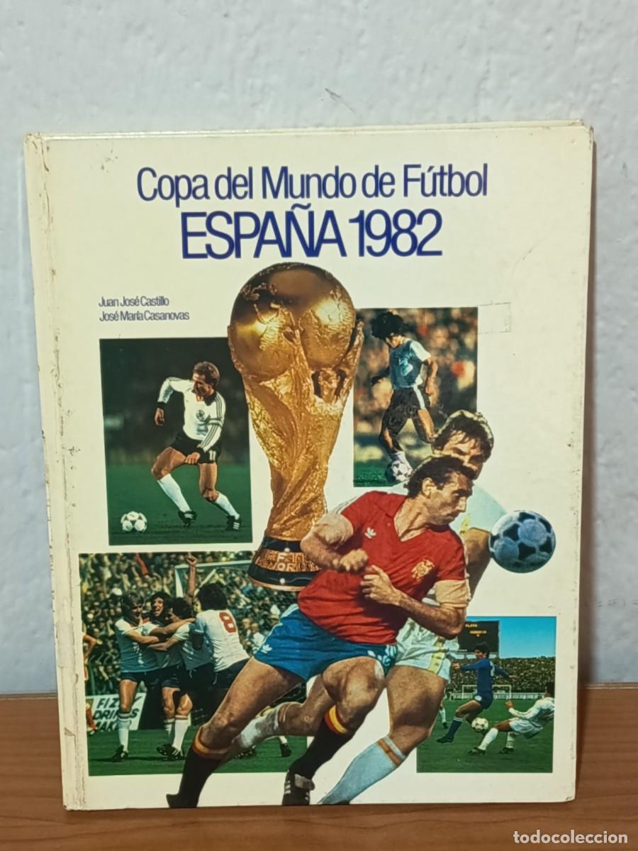 Second hand books: LIBRO COPA DEL MUNDO DE FUTBOL &rdquo; ESPA&Ntilde;A 82 &rdquo;