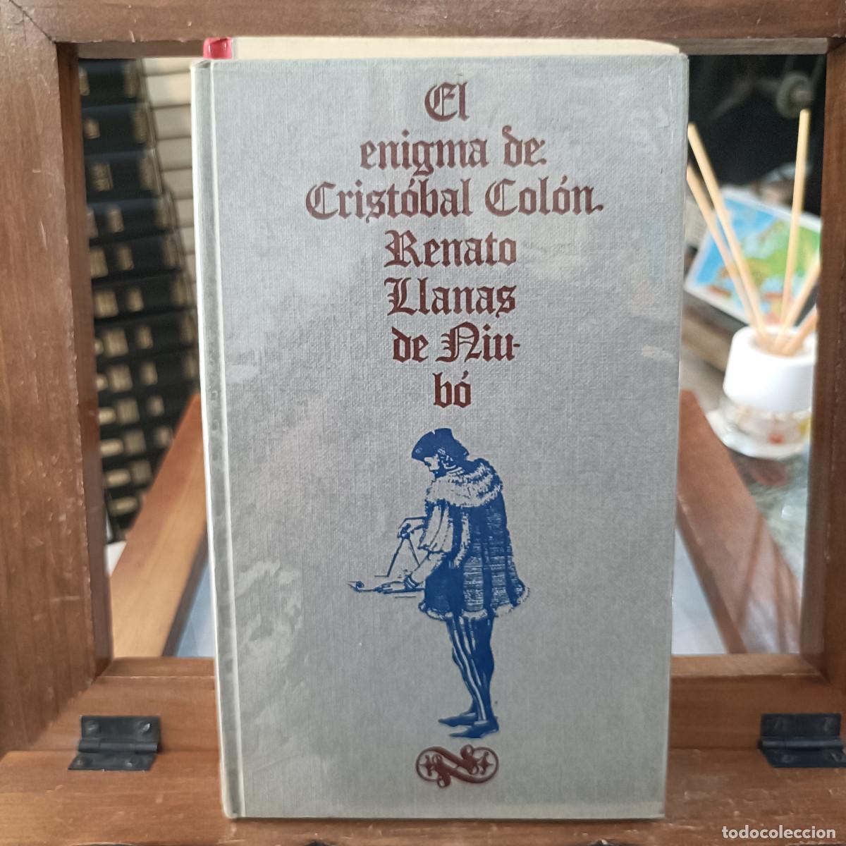 Libros de segunda mano: El Enigma de Cristobal Col&oacute;n - Renato Llanas de Niub&oacute; - C&iacute;rculo de Lectores 1967