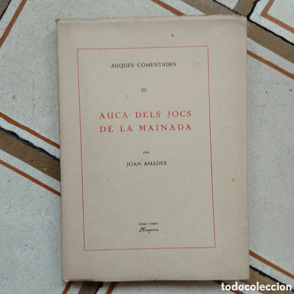 Libros de segunda mano: (Acolorit a m&agrave;) JOAN AMADES AUQUES COMENTADES AUCA EDIFICIS FUNCIONS BARCELONA JOCS MAINADA - Foto 20