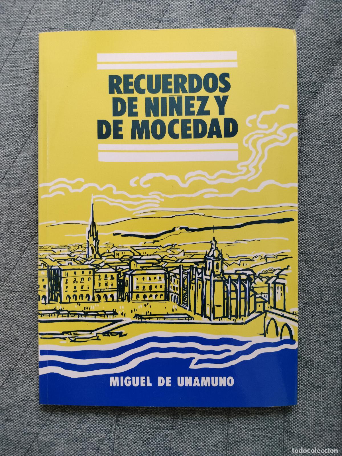 Libros de segunda mano: MIGUEL DE UNAMUNO, RECUERDOS DE NI&Ntilde;EZ Y DE MOCEDAD. BILBAO 1990