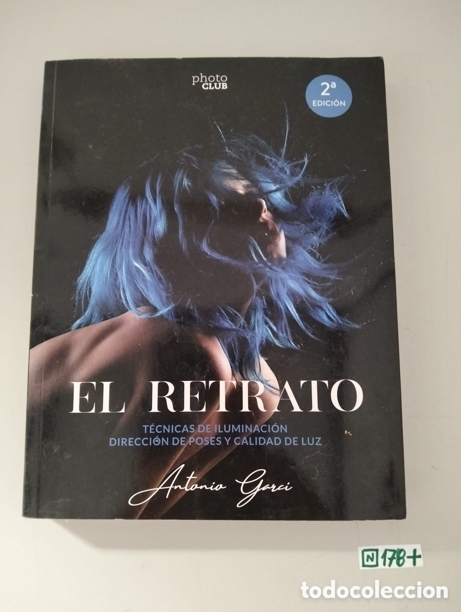 Libros de segunda mano: El retrato. T&eacute;cnicas de iluminaci&oacute;n: Direcci&oacute;n de poses y calidad de luz (PHOTOCLUB)