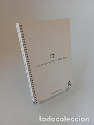 Libros de segunda mano: Jonathan Burrows. A Choreographer's Handbook