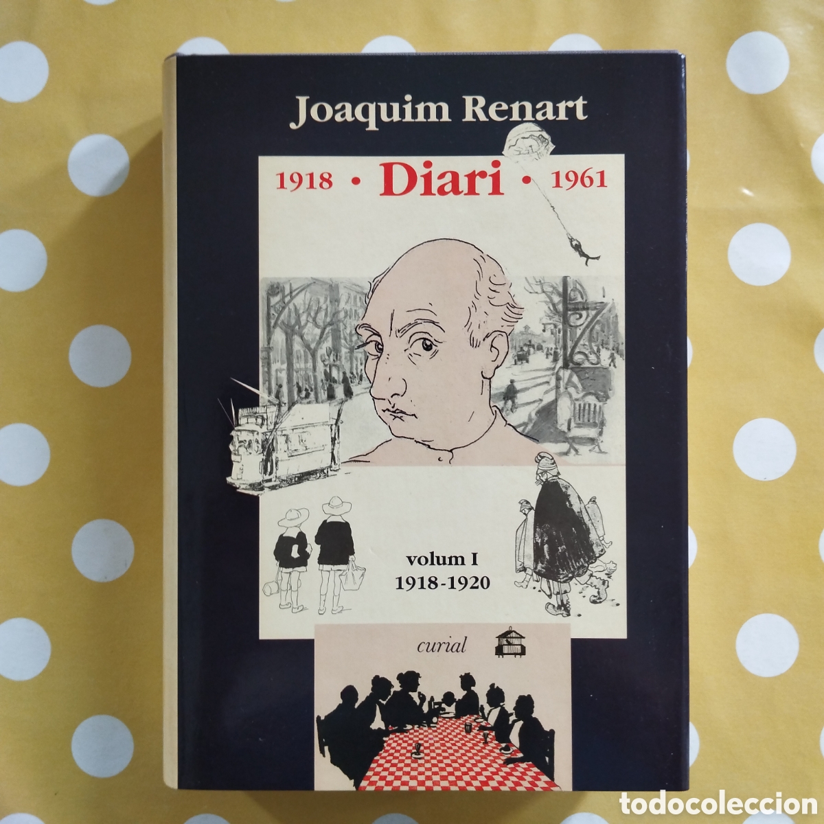 Livros em segunda m&atilde;o: JOAQUIM RENART DIARI 1918-1920 CURIAL 1995 VOLUM I