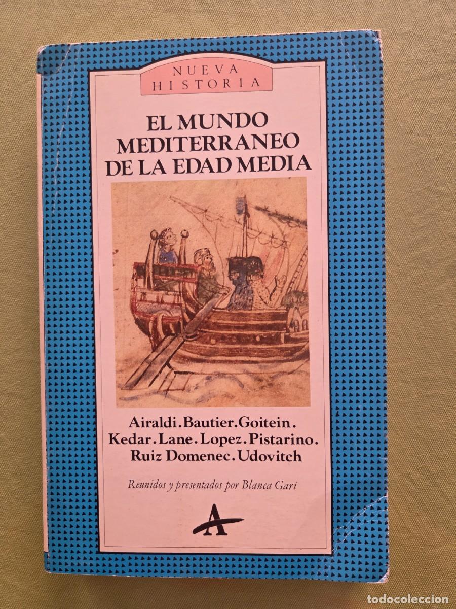 Libros de segunda mano: El mundo Mediterr&aacute;neo de la Edad Media. VVAA . Ediciones Argot