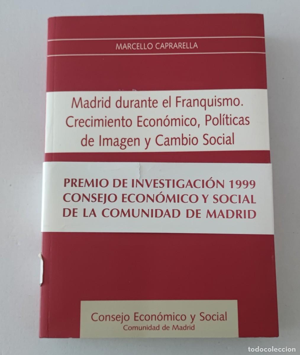 Libros de segunda mano: MADRID DURANTE EL FRANQUISMO - MARCELLO CAPRARELLA - CES COMUNIDAD DE MADRID