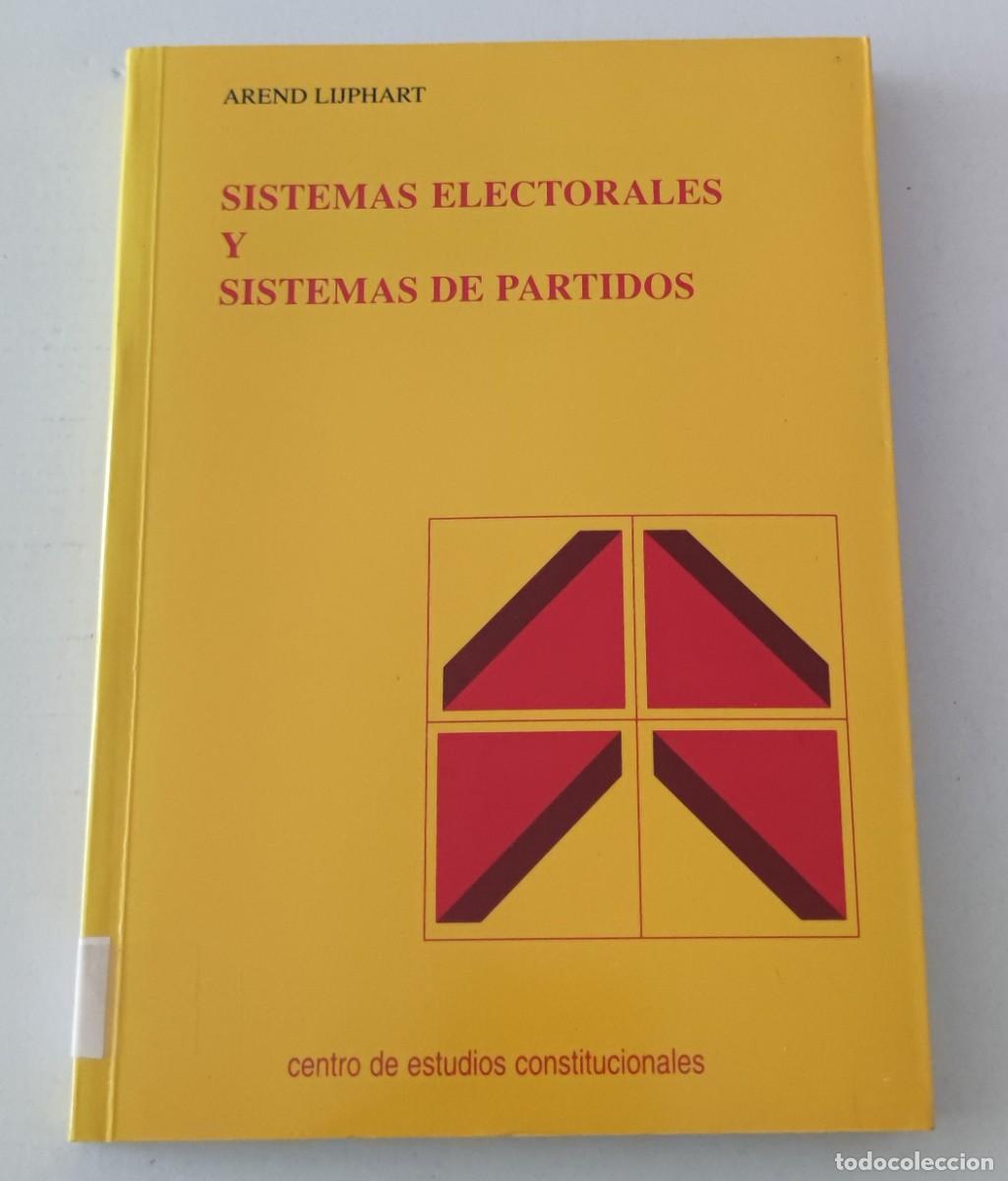 Gebrauchte B&uuml;cher: SISTEMAS ELECTORALES Y SISTEMAS DE PARTIDOS - AREND LIJPHART - CENTRO DE ESTUDIOS CONSTITUCIONALES