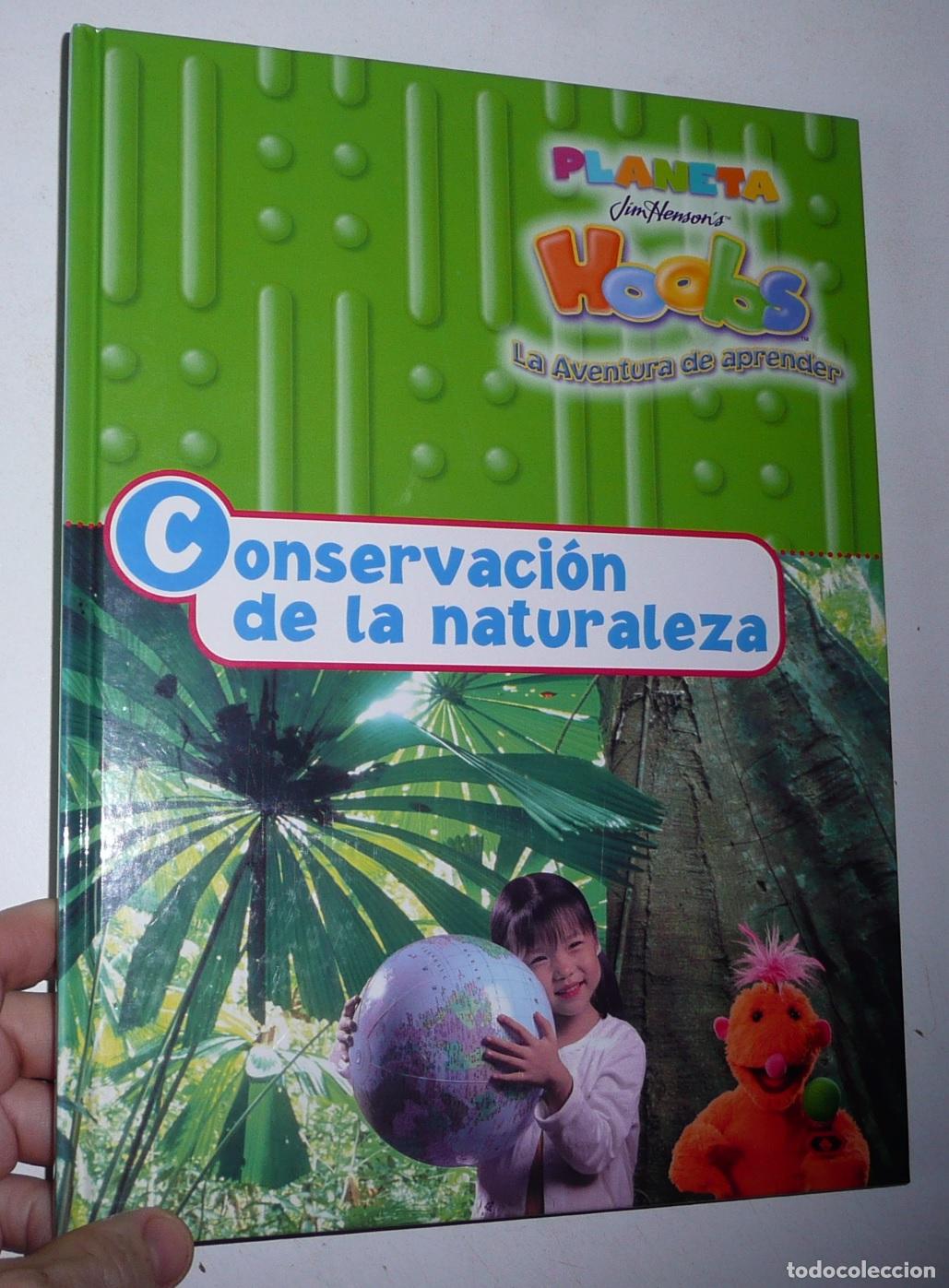 Libros de segunda mano: Planeta Hoobs. Jim Henson. La aventura de aprender. Conservaci&oacute;n de la Naturaleza (Planeta, 2004)