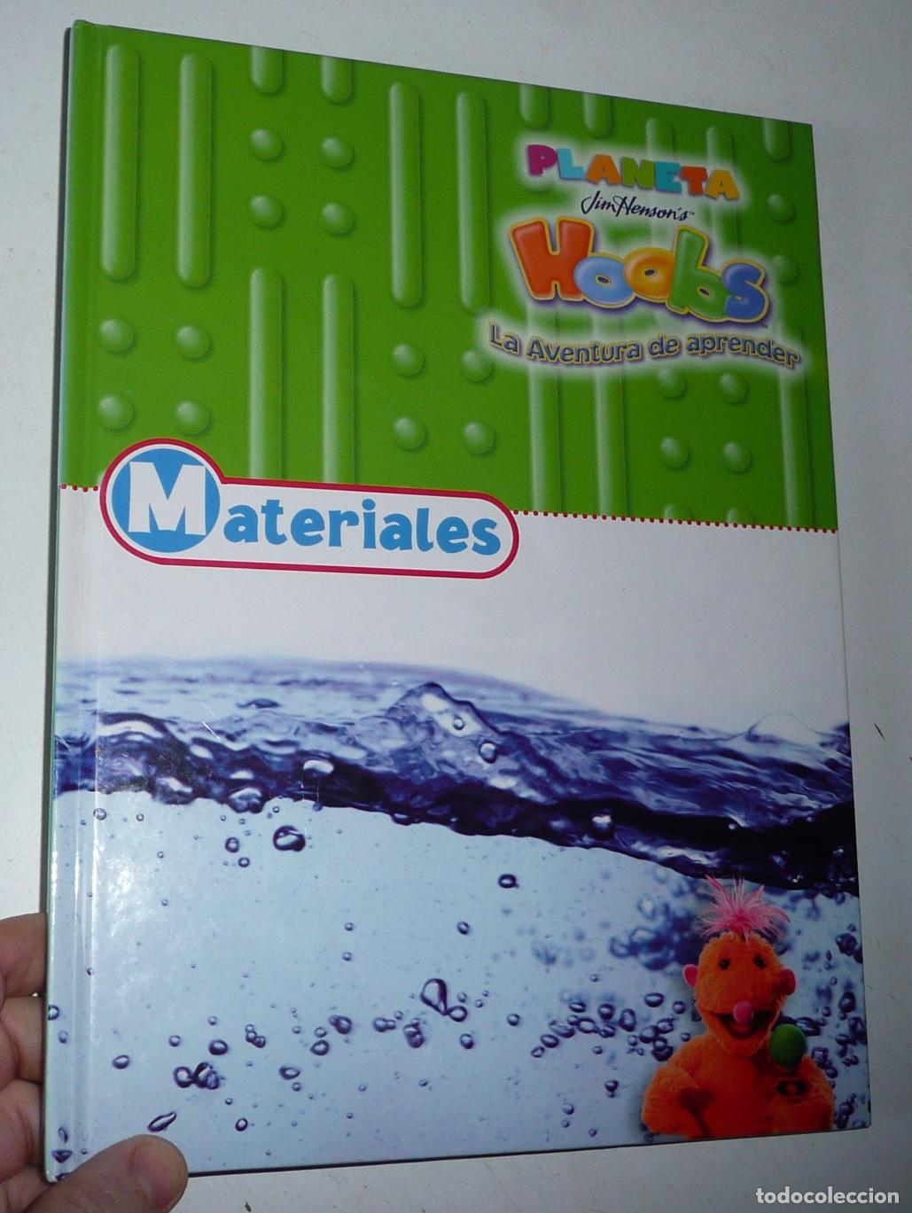 Libros de segunda mano: Planeta Hoobs. Jim Henson. La aventura de aprender. Materiales (Planeta, 2004)