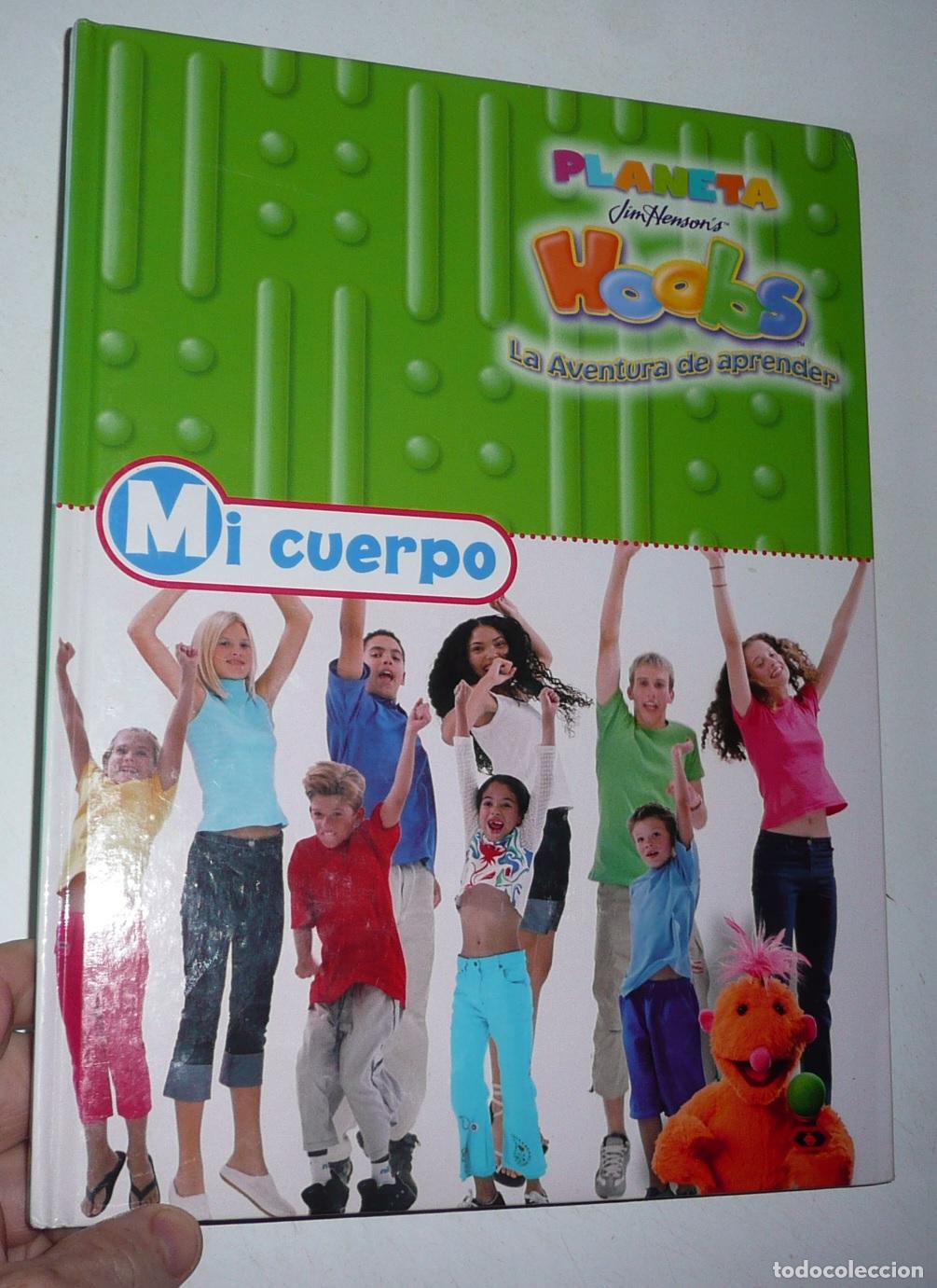 Libros de segunda mano: Planeta Hoobs. Jim Henson. La aventura de aprender. Mi cuerpo (Planeta, 2004)