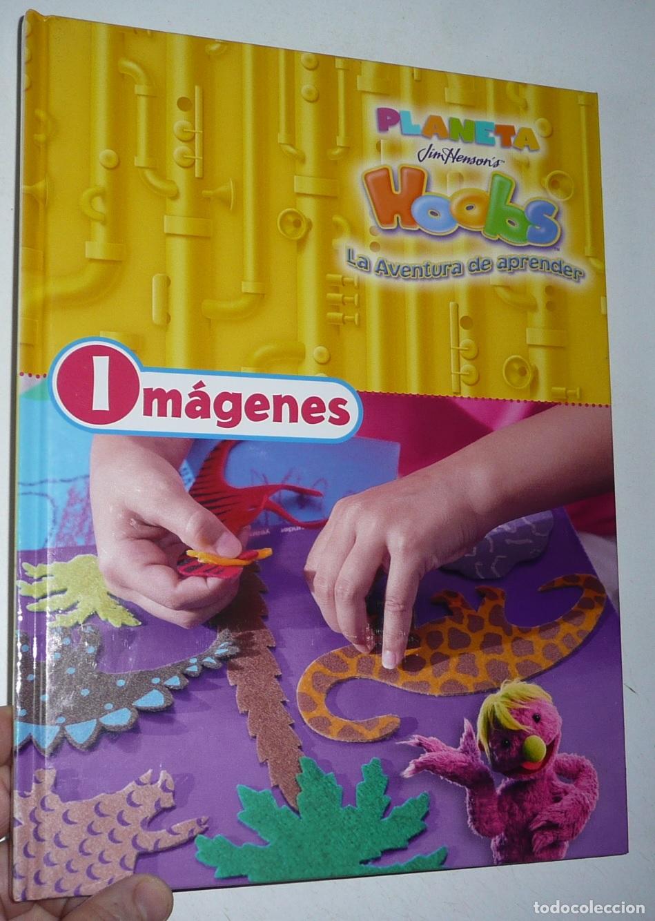 Libros de segunda mano: Planeta Hoobs. Jim Henson. La aventura de aprender. Im&aacute;genes (Planeta, 2004)
