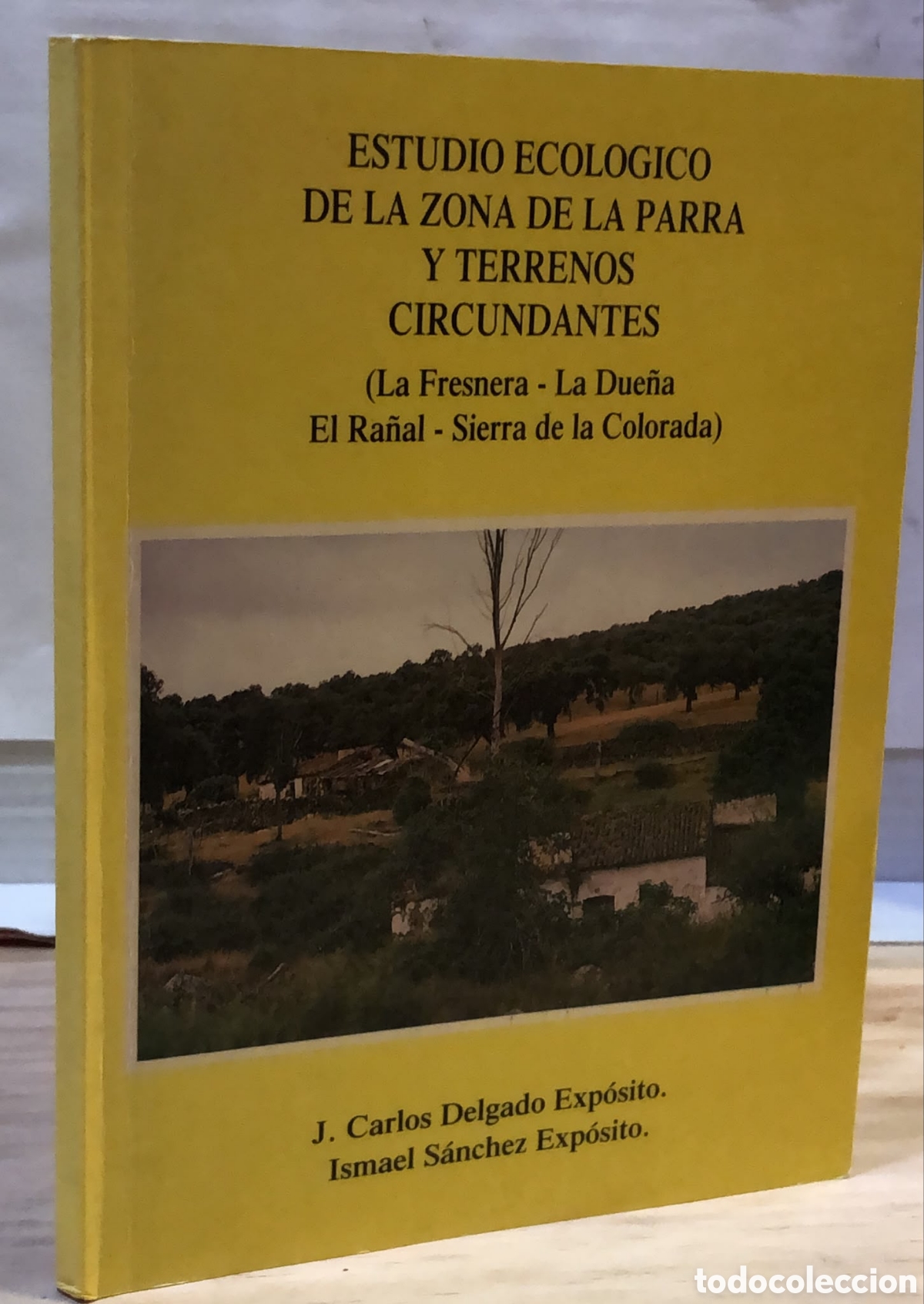 Livres d'occasion: Estudio ecol&oacute;gico de la zona de la Parra y terrenos... - J. C. Delgado Exp&oacute;sito, I. S&aacute;nchez Exp&oacute;sito