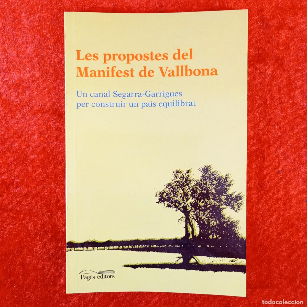 Libros de segunda mano: LES PROPOSTES DEL MANIFEST DE VALLBONA - UN CANAL SEGARRA-GARRIGUES PER CONSTRUIR UN PA&Iacute;S / 4073