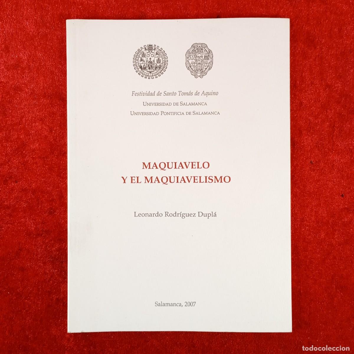 Libros de segunda mano: MAQUIAVELO Y EL MAQUIAVELISMO - LEONARDO RODR&Iacute;GUEZ DUPL&Aacute; - SALAMANCA 2007 - SAN TOM&Aacute;S AQUINO / 4074