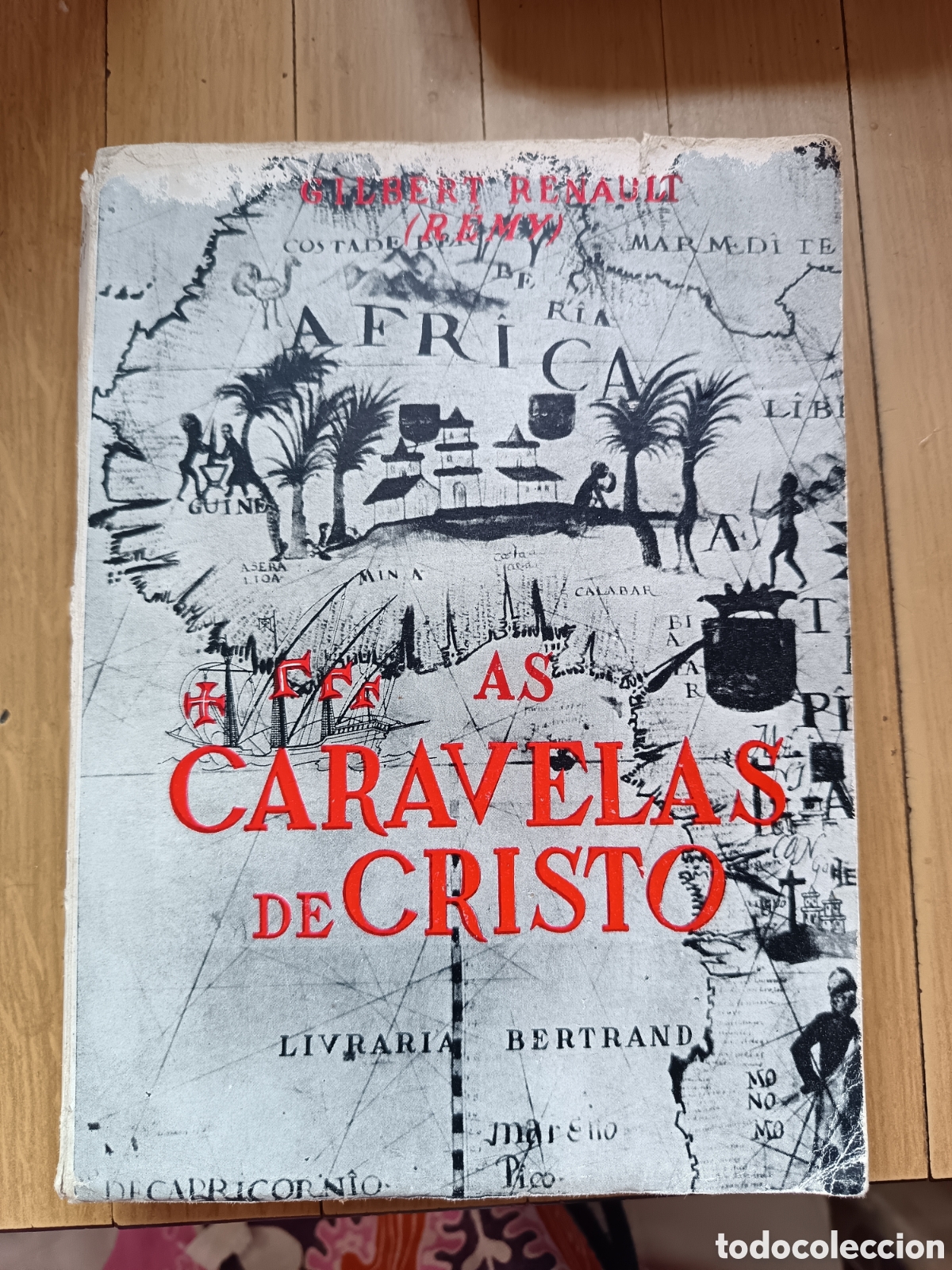 Libros de segunda mano: As caravelas de Cristo. Gilbert Renault, livrar&iacute;a bertrand