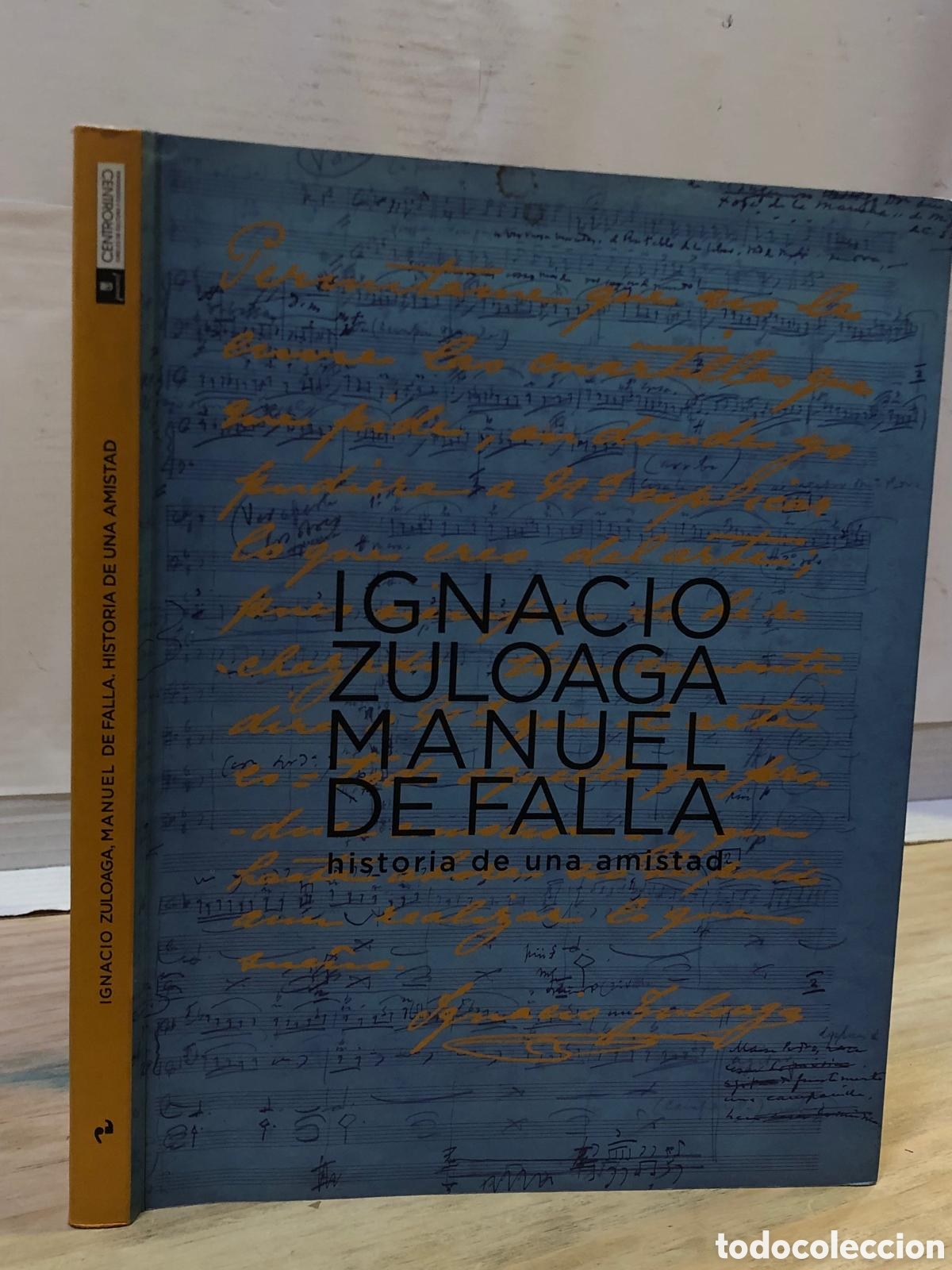 Ignacio Zuloaga y Manuel de Falla. Historia de una amistad