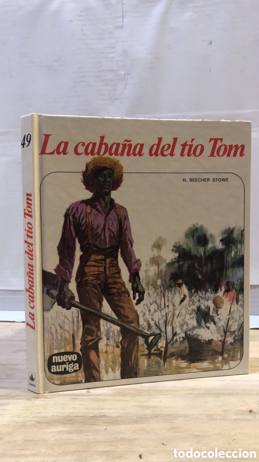 La caba&ntilde;a del t&iacute;o Tom - H. Beecher Stowe