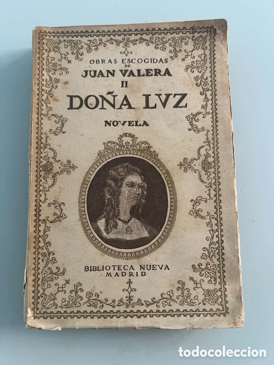 Libros de segunda mano: Obras Escogidas de Juan Valera II. Do&ntilde;a LVZ. Novela. Biblioteca nueva. 1937