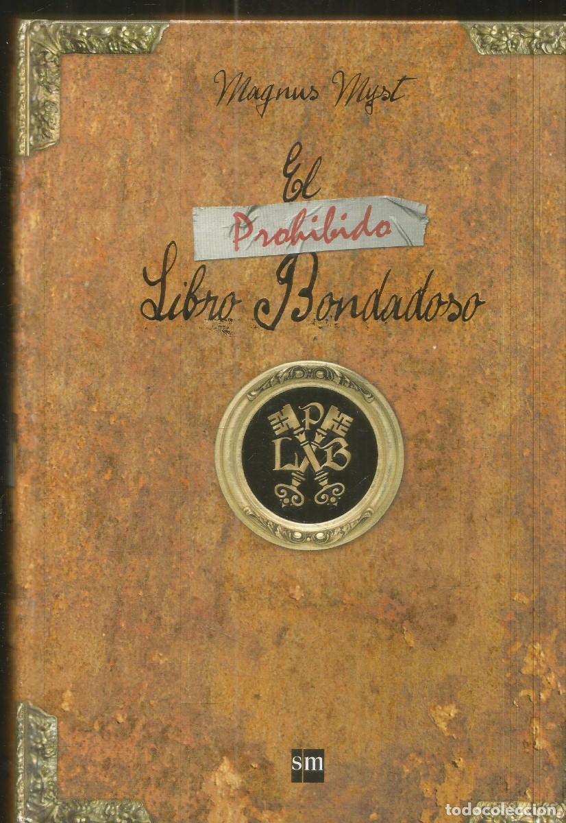 Libros de segunda mano: MAGNUS MYST. EL PROHIBIDO LIBRO BONDADOSO. SM