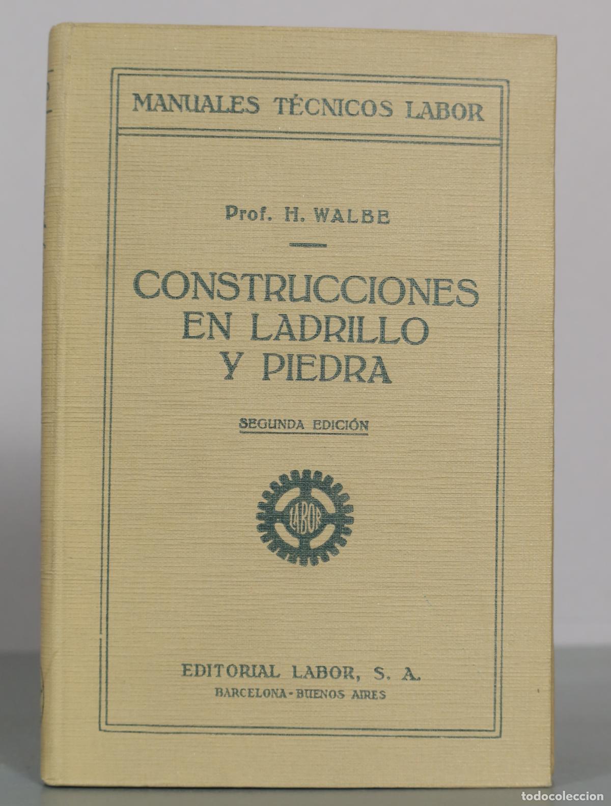 Libros de segunda mano: Construcciones en ladrillo y piedra con especial referencia a edificios - H. Walbe - - Editorial