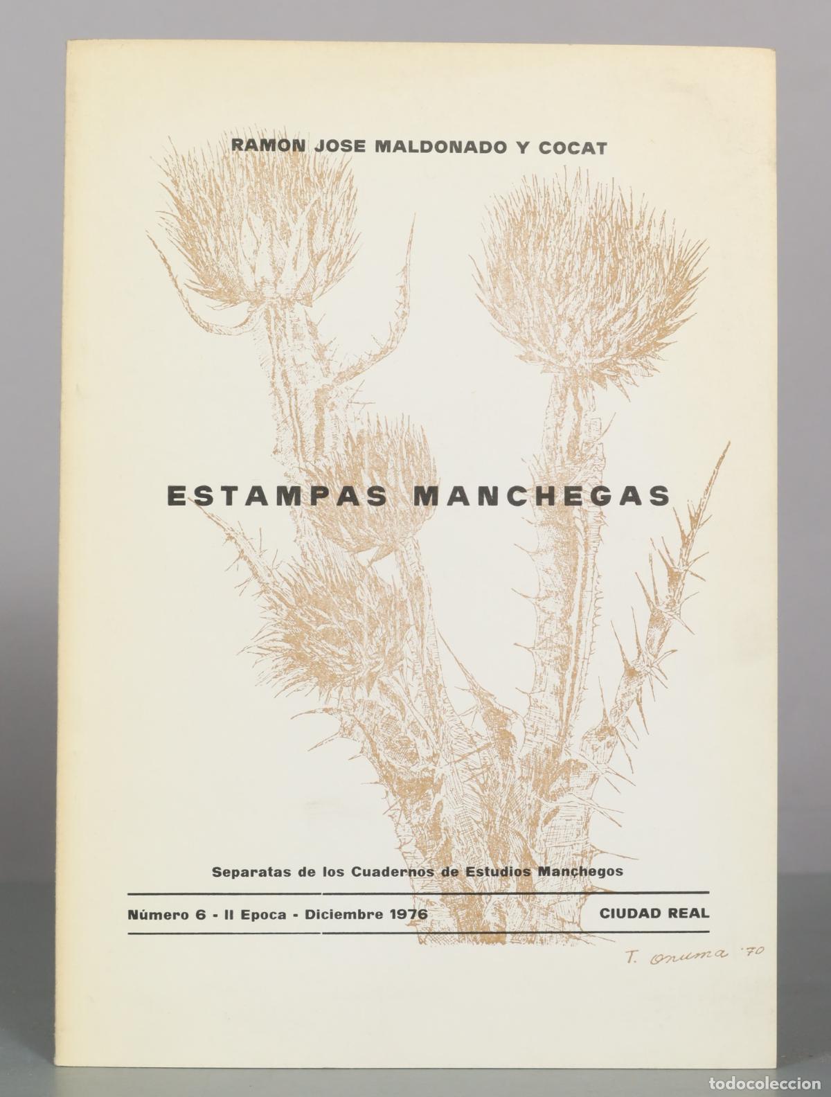 Libros de segunda mano: Estampas Manchegas - Ram&oacute;n Jos&eacute; Maldonado y Cocat - LOS TRES DICHOS DE DEDICADO AUTOGRAFO AUTOR