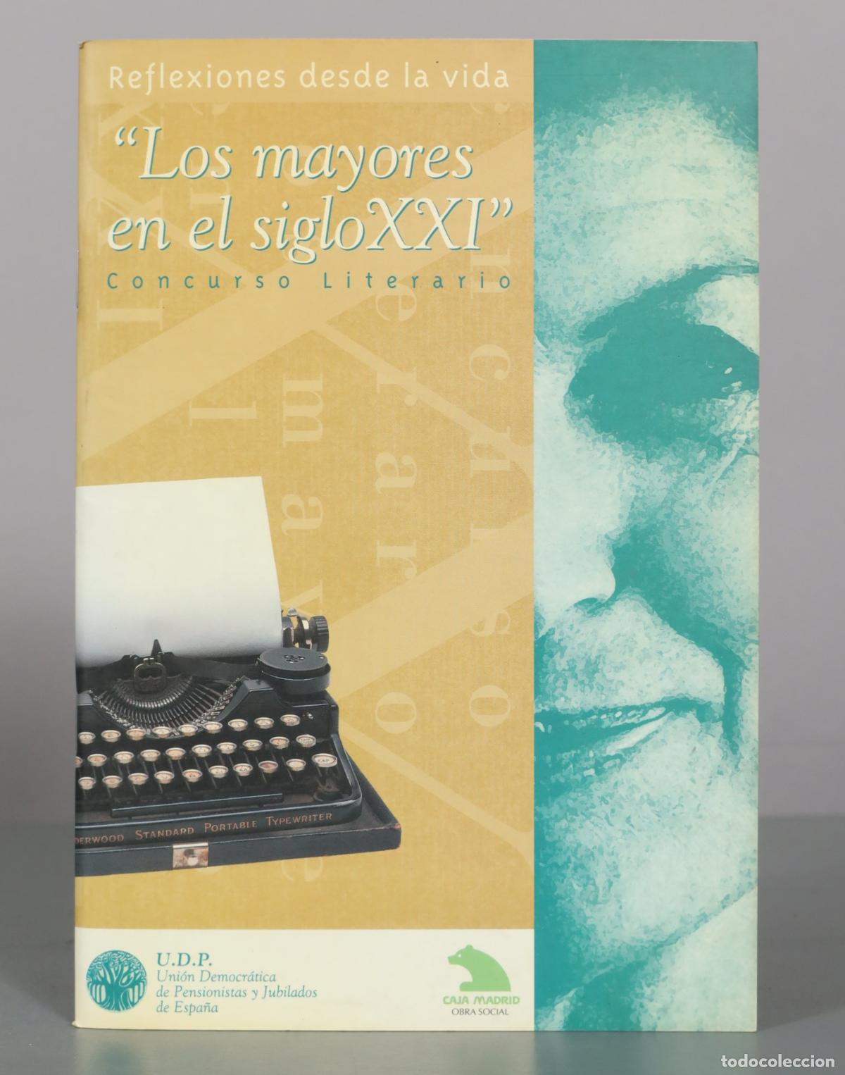 Libros de segunda mano: Reflexiones desde la vida - Los mayores en el siglo XXI - Concurso DEDICADO AUTOGRAFO AUTOR