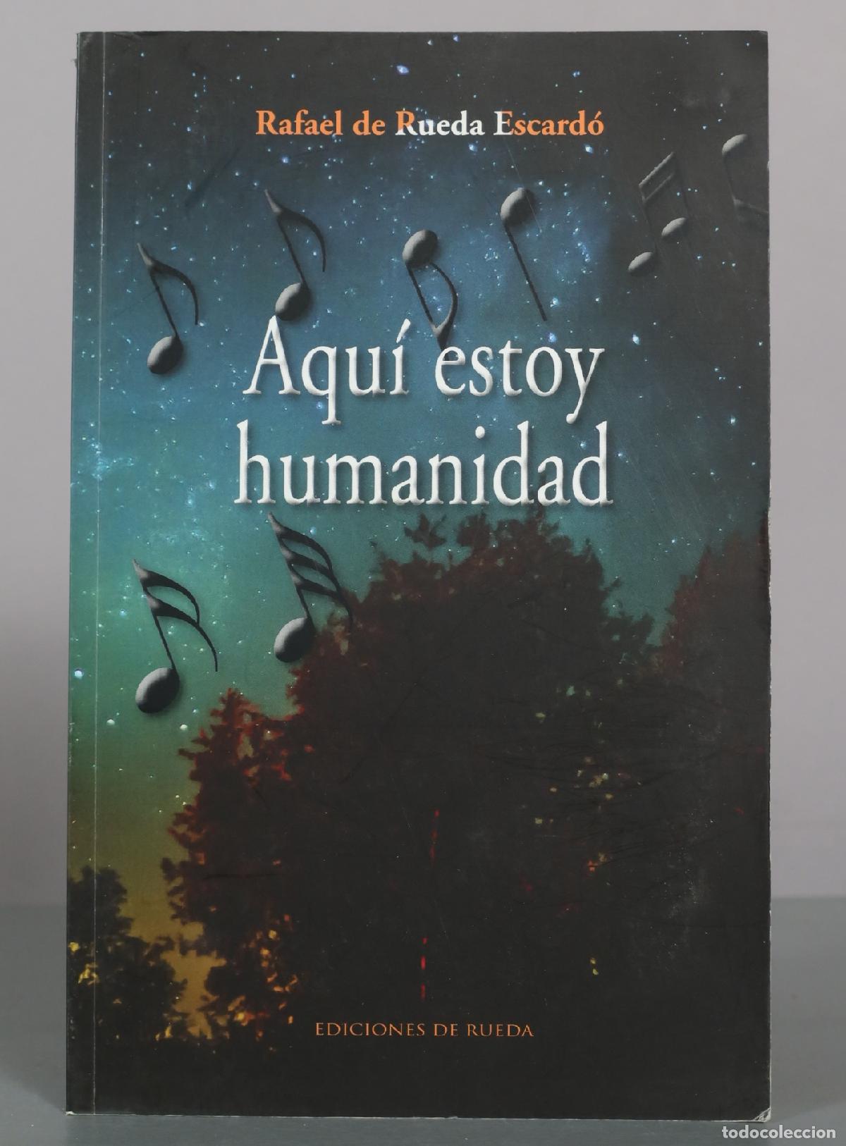 Libros de segunda mano: Para ti, humanidad - Rafael de Rueda Escard&oacute; DEDICADO AUTOGRAFO AUTOR