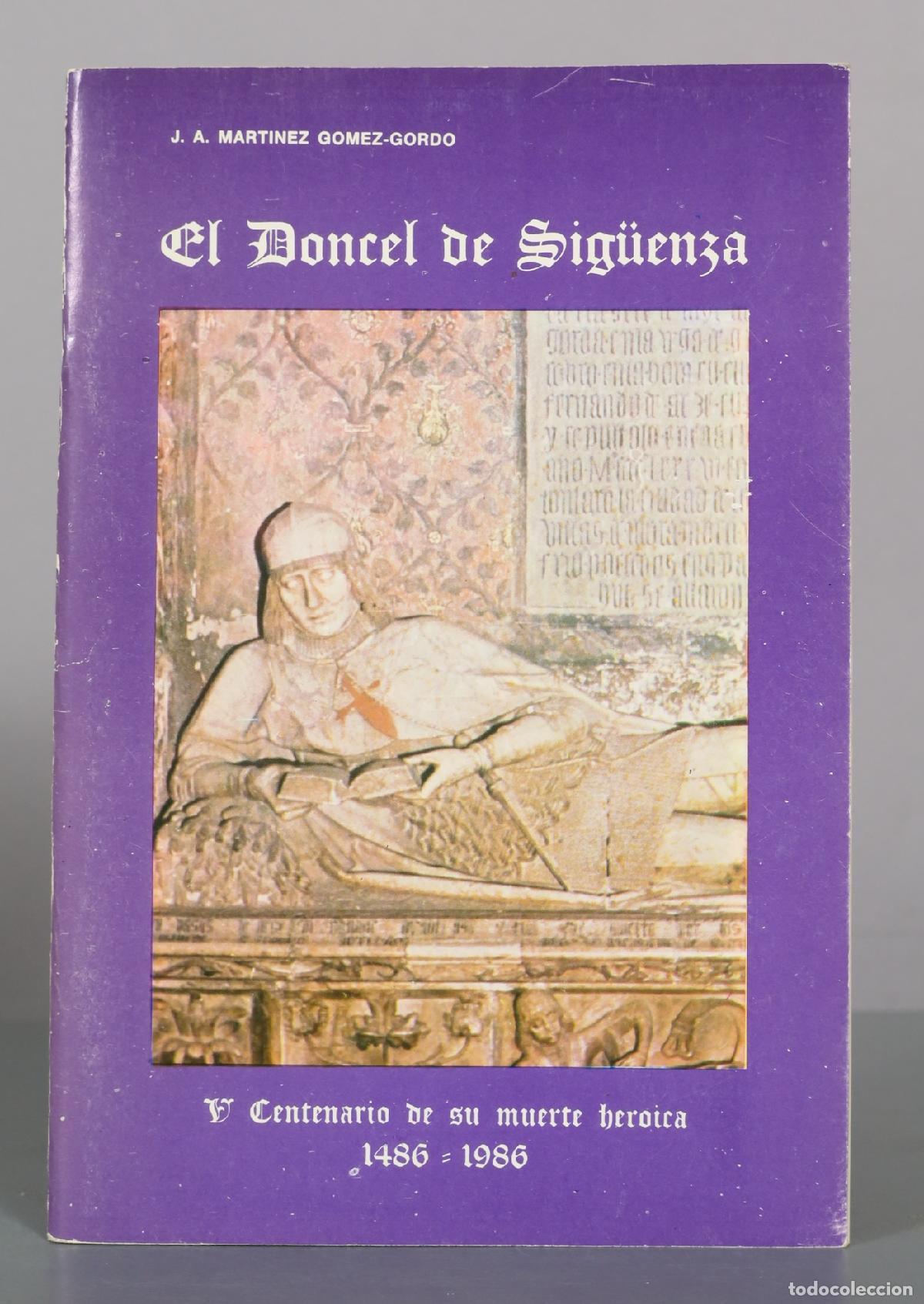 Libros de segunda mano: El Doncel de Sig&uuml;enza - Juan Antonio Mart&iacute;nez G&oacute;mez-Gordo