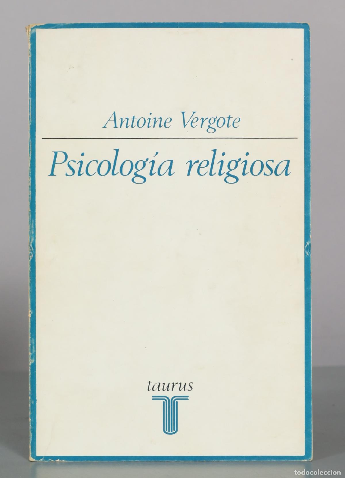 Libros de segunda mano: Psicolog&iacute;a religiosa - Antoine Vergote - Editorial Taurus