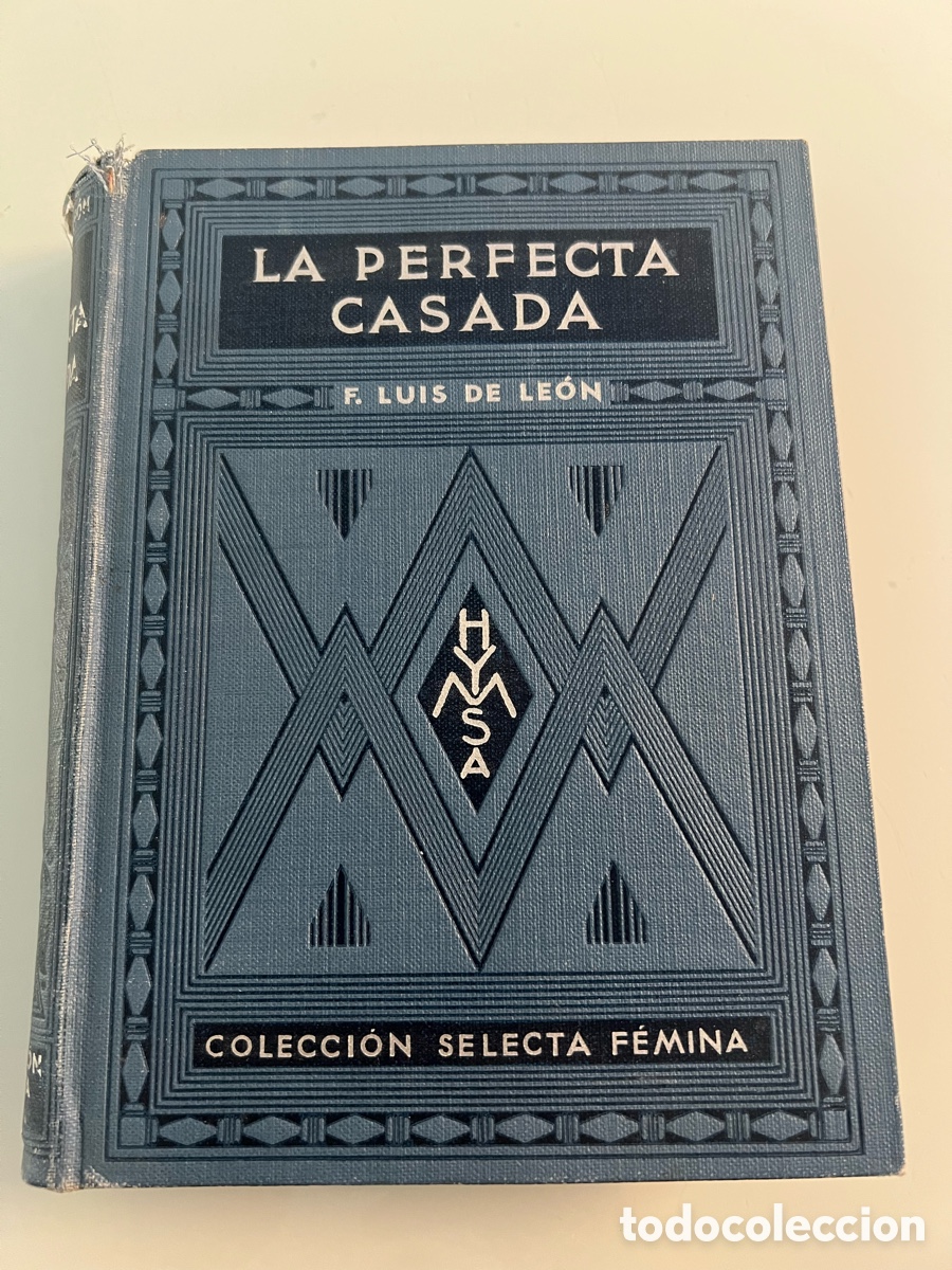 Libri di seconda mano: La Perfecta Casada. F. Luis De Leon. Coleccion Selecta Femina. Ediciones Hymsa. 1934.