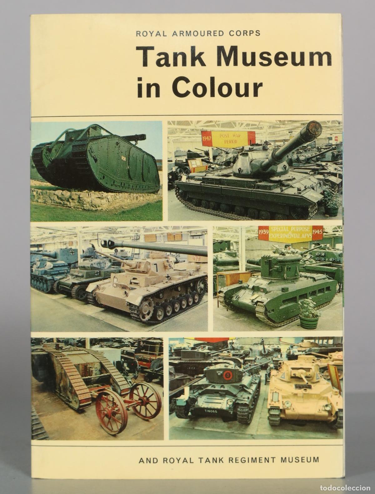 Livres d'occasion: Tank Museum in Colour - Royal Armoured Corps, Royal Tank Regiment Museum