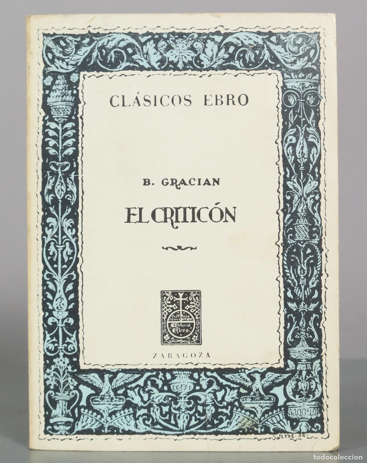 Livres d'occasion: El critic&oacute;n - Baltasar Graci&aacute;n - Cl&aacute;sicos Ebro