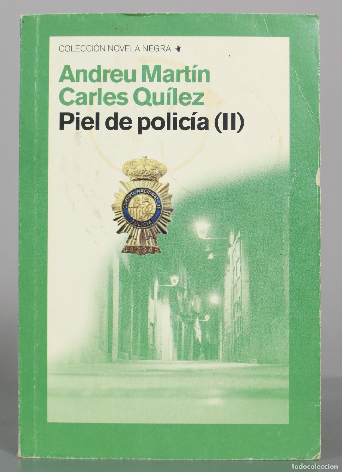Livres d'occasion: Piel de polic&iacute;a (II) - Andreu Mart&iacute;n, Carles Qu&iacute;lez