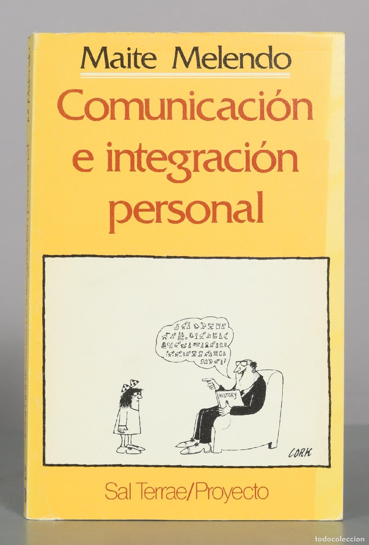 Libros de segunda mano: Comunicaci&oacute;n e integraci&oacute;n personal - Maite Melendo - Editorial Sal Terrae