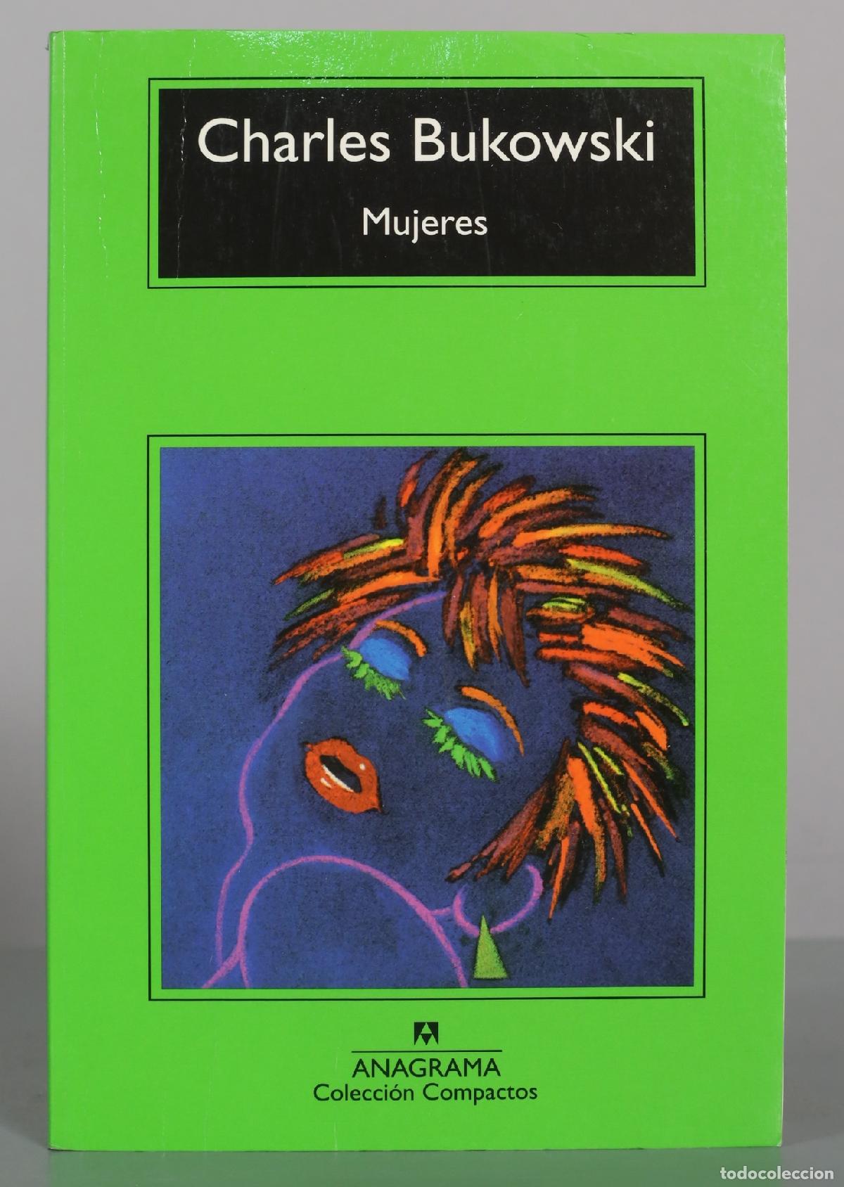 Libri di seconda mano: Mujeres - Charles Bukowski - Anagrama