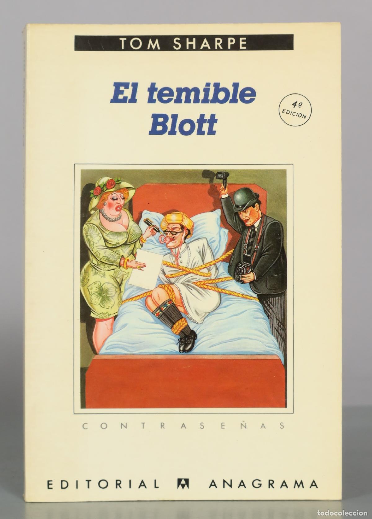 Libros de segunda mano: El temible Blott - Tom Sharpe - 4&ordf; Edici&oacute;n - Editorial Anagrama