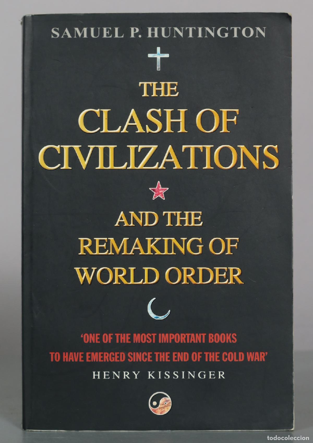Libros de segunda mano: The Clash of Civilizations and the Remaking of World Order - Samuel P. Huntington