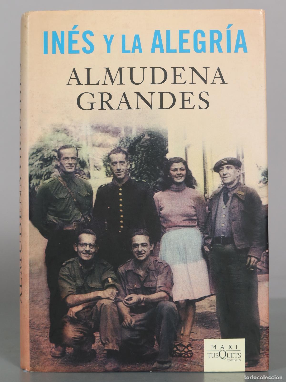 Libros de segunda mano: In&eacute;s y la alegr&iacute;a - Almudena Grandes - Tusquets Editores