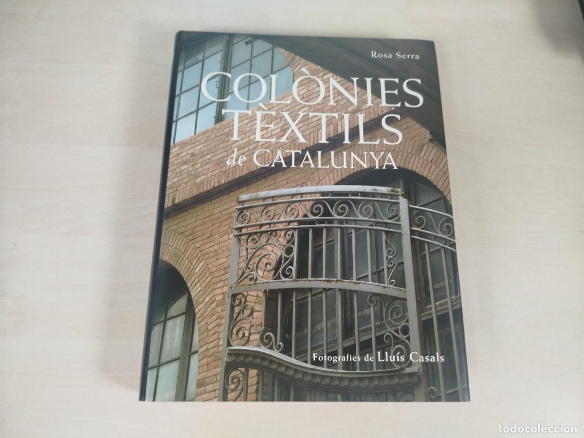 Libros de segunda mano: Libro Col&ograve;nies textils de Catalunya