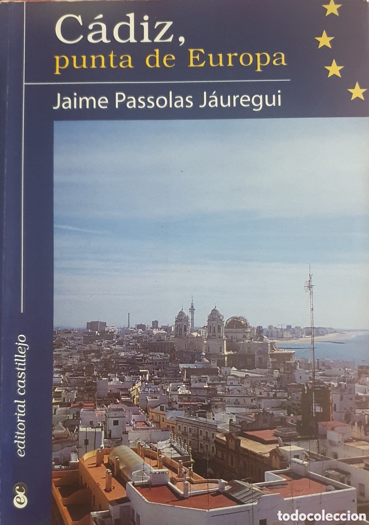 Libros de segunda mano: C&aacute;diz, punta de Europa Jaime Passolas J&aacute;uregui