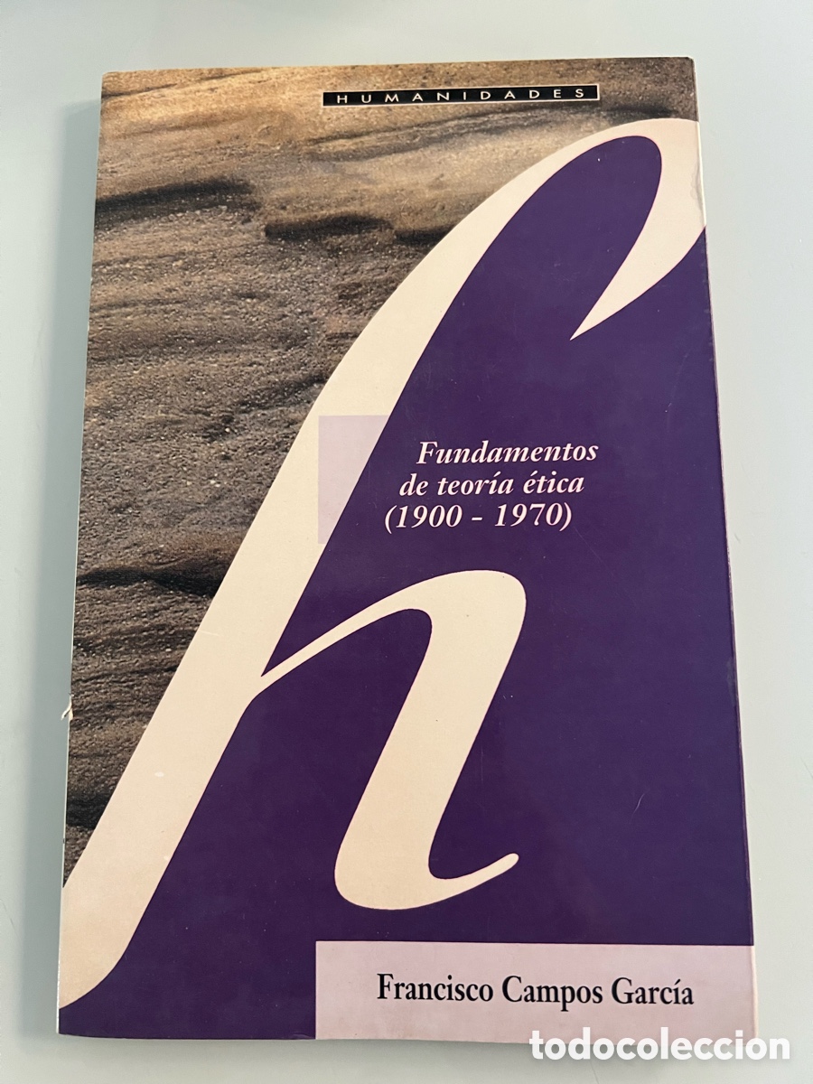 Libros de segunda mano: Fundamentos de teoria etica. ( 1900- 1970 ). Francisco Campos Garcia. Humanidades. Primera Edicion