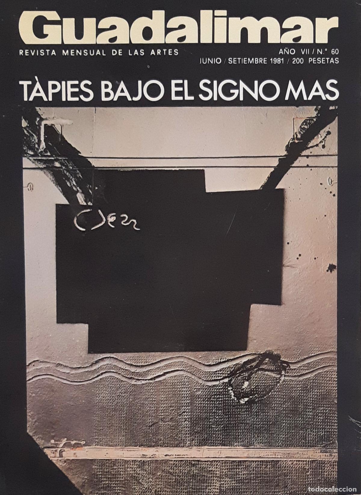 Libros de segunda mano: REVISTA 'GUADALIMAR', N&ordm; 60, JUNIO-SEPTIEMBRE 1981, IMPECABLE ESTADO, AGOTADA, DESCATALOGADA