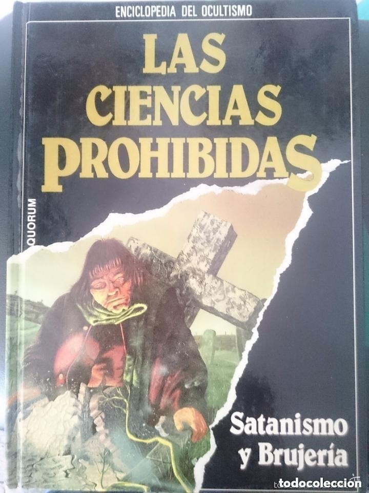 Libros de segunda mano: LAS CIENCIAS PROHIBIDAS - Satanismo y brujeria - ENCICLOPEDIA DEL OCULTISMO