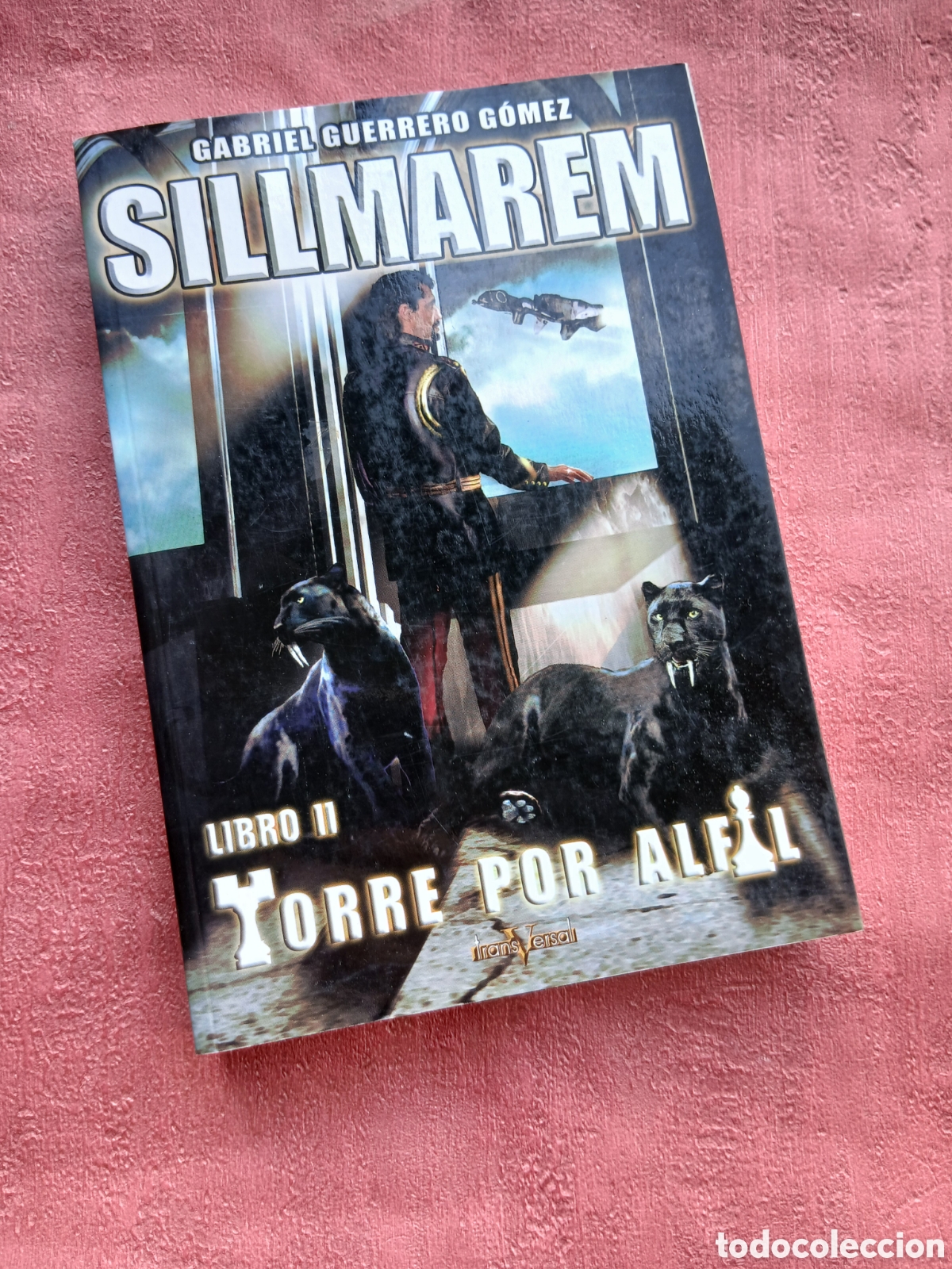 Libros de segunda mano: Sillmarem. Libro II. Torre por alfil. Gabriel Guerrero G&oacute;mez.
