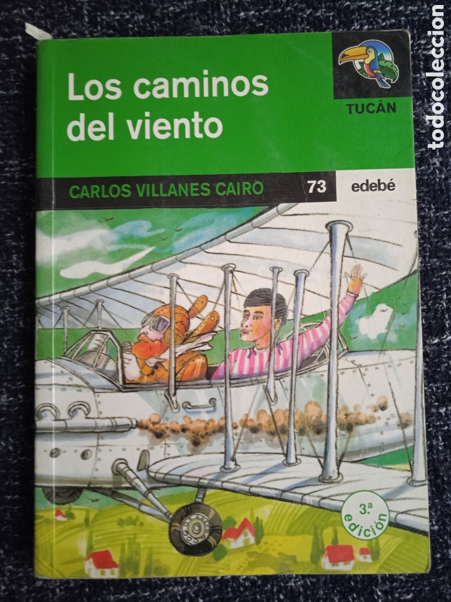 Libros de segunda mano: Los caminos del viento / Carlos Villanes Cairo -ED. EDEBE