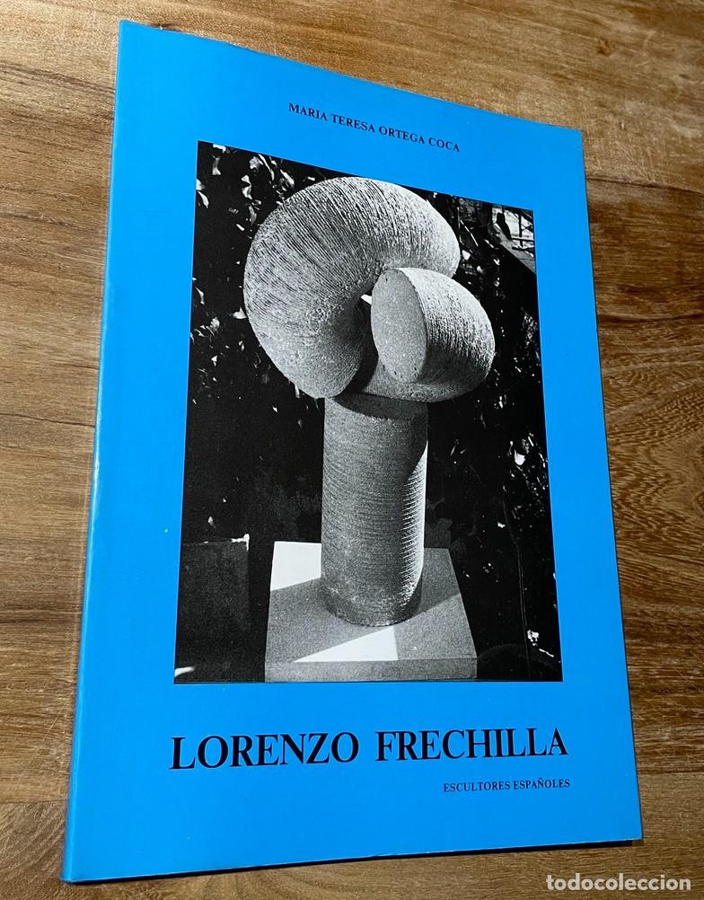 Libros de segunda mano: Lorenzo Frechilla. Escultores Espa&ntilde;oles. Ortega Coca. Diputaci&oacute;n Valladolid.
