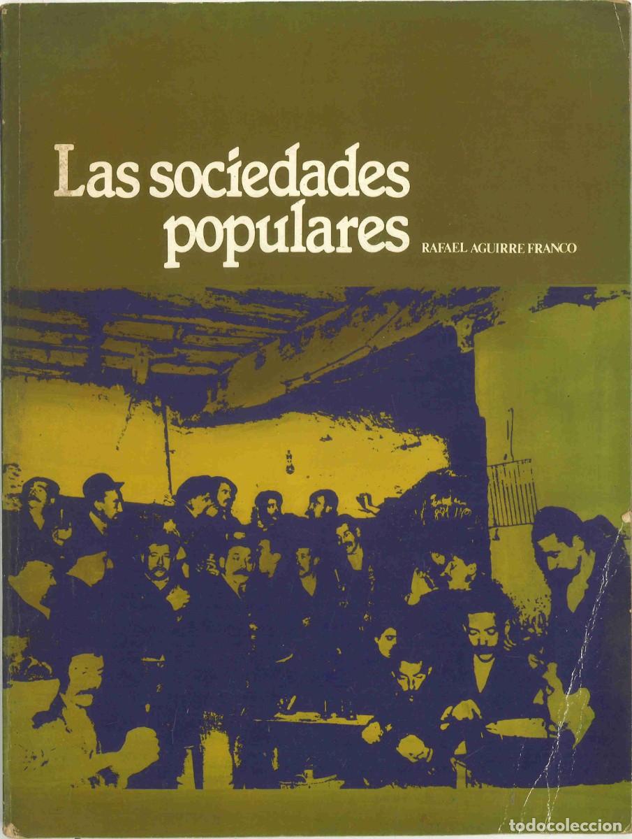 Libros de segunda mano: Las sociedades populares. Rafael Aguirre Franco. 1983