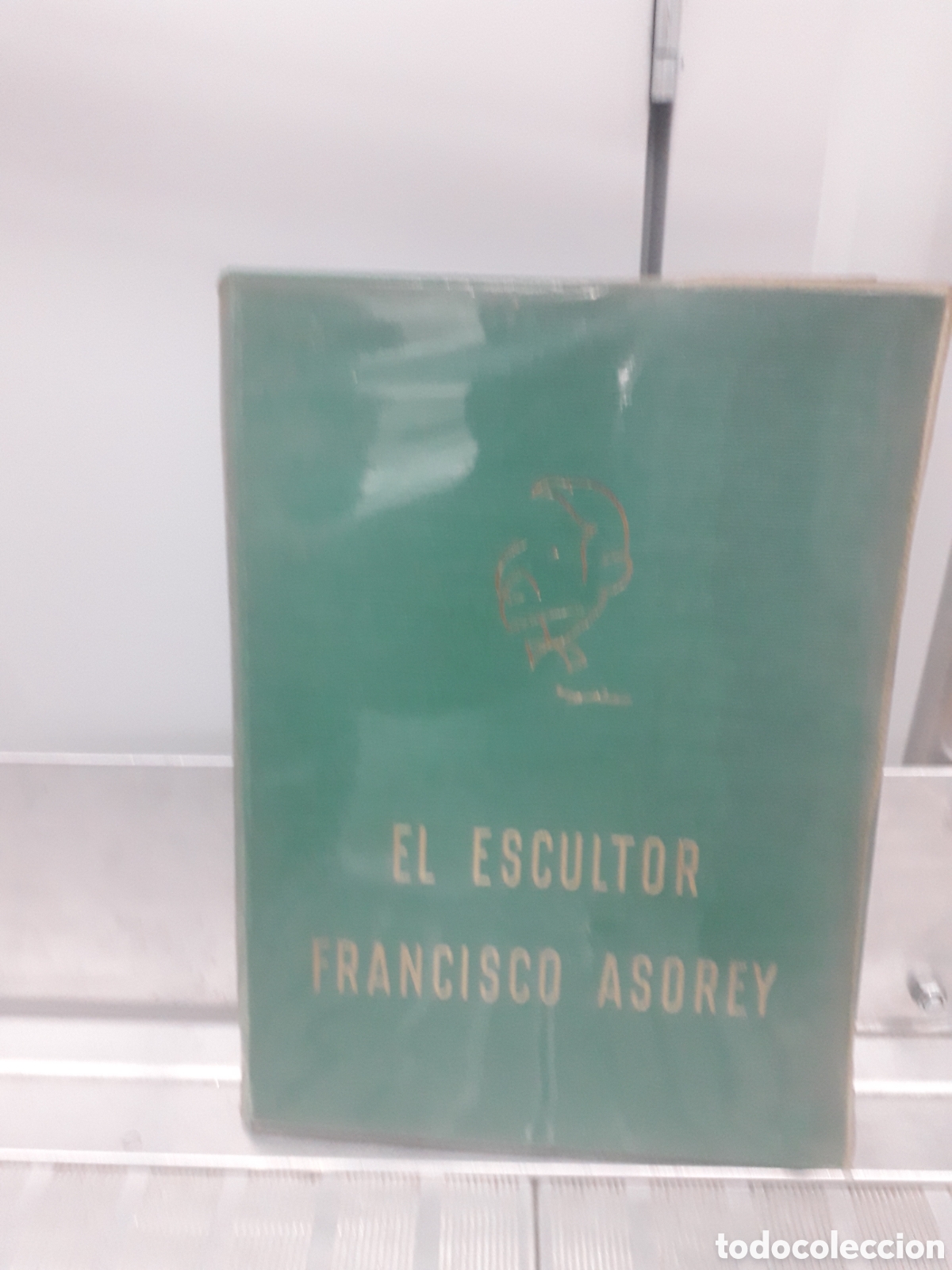 Libros de segunda mano: EL ESCULTOR FRANCISCO ASOREY RAMON OTERO